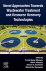 Novel Approaches Towards Wastewater Treatment and Resource Recovery Technologies - eBook
