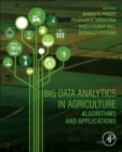 Big Data Analytics in Agriculture : Algorithms and Applications - Book