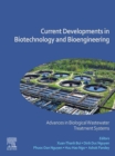 Current Developments in Biotechnology and Bioengineering : Advances in Biological Wastewater Treatment Systems - eBook