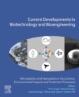Current Developments in Biotechnology and Bioengineering : Microplastics and Nanoplastics: Occurrence, Environmental Impacts and Treatment Processes - eBook
