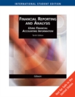Financial Reporting and Analysis : Using Financial Accounting Information, International Edition - Book