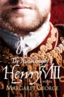 The Autobiography Of Henry VIII - Book