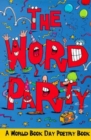 WORD PARTY :A WORLD BOOK DAY POETRY BOOK - Book