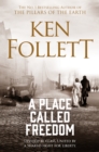 A Place Called Freedom : A Vast, Thrilling Work of Historical Fiction - eBook