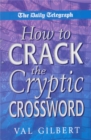The Daily Telegraph  How to Crack a Cryptic Crossw - Book