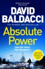 Absolute Power : The very first iconic thriller from the number one bestseller - eBook