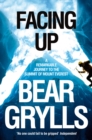 Facing Up : A Remarkable Journey to the Summit of Mount Everest - eBook