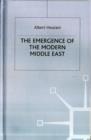 The Emergence of the Modern Middle East - Book