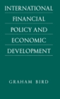 International Financial Policy and Economic Development : A Disaggregated Approach - Book