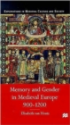 Memory and Gender in Medieval Europe, 900-1200 - Book