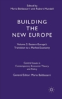 Building the New Europe : Eastern Europe's Transition to a Market Economy v. 2 - Book
