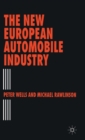 The New European Automobile Industry - Book