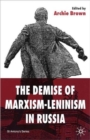 The Demise of Marxism-Leninism in Russia - Book