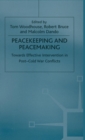 Peacekeeping and Peacemaking : Towards Effective Intervention in Post-cold War Conflicts - Book