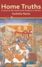 Home Truths: Fictions of the South Asian Diaspora in Britain - Book