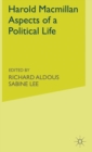 Harold Macmillan : Aspects of a Political Life - Book