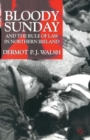 Bloody Sunday and the Rule of Law in Northern Ireland - Book