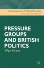 Pressure Groups and British Politics - Book
