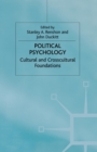 Political Psychology : Cultural and Crosscultural Foundations - Book