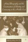 Autobiography and the Construction of Identity and Community in the Middle East - Book