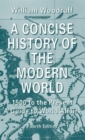A Concise History of the Modern World : 1500 to the Present: A Guide to World Affairs - Book
