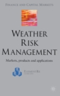 Weather Risk Management : Market, Products and Applications - Book