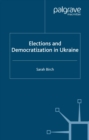 Elections and Democratization in Ukraine - eBook