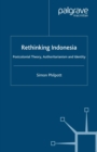 Rethinking Indonesia : Postcolonial Theory, Authoritarianism and Identity - eBook