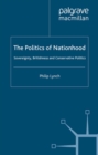 The Politics of Nationhood : Sovereignty, Britishness, and Conservative Politics - eBook