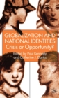 Globalization and National Identities : Crisis or Opportunity? - eBook