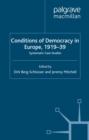The Conditions of Democracy in Europe 1919-39 : Systematic Case Studies - eBook