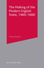 The Making of the Modern English State, 1460-1660 - eBook