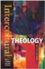 Intercultural Theology : Approaches and Themes - Book