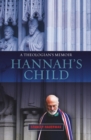 Hannah's Child : A Theologian's Memoir - eBook