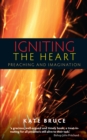 Igniting the Heart : Preaching and Imagination - Book