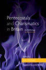 Pentecostals and Charismatics in Britain : An Anthology - eBook