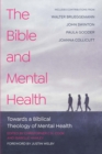 The Bible and Mental Health : Towards a Biblical Theology of Mental Health - eBook