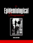 The Epidemiological Imagination - Book