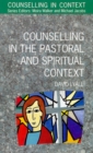 Counselling In The Pastoral And Spiritual Context - Book