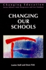 CHANGING OUR SCHOOLS - Book