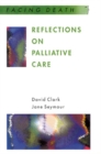 Reflections On Palliative Care - Book