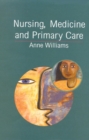 Nursing, Medicine And Primary Care - Book