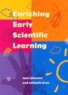 ENRICHING EARLY SCIENTIFIC LEARNING - Book