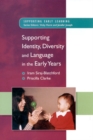 Supporting Identity, Diversity and Language in the Early Years - Book
