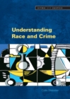Understanding Race and Crime - Book