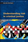 Understanding Risk in Criminal Justice - Book