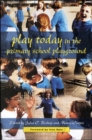 Play Today in the Primary School Playground - Book