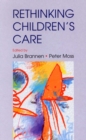 Re-Thinking Children's Care - Book
