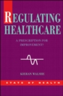 Regulating Healthcare - Book