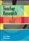 A Handbook for Teacher Research - Book